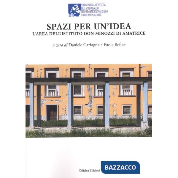 Spazi per un'idea. L'area dell'Istituto Don Minozzi di Amatrice
