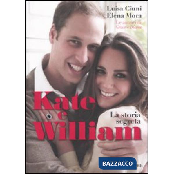 Kate e William. La storia segreta