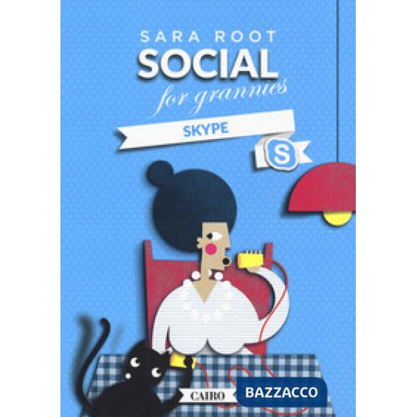 Social for grannies. Skype