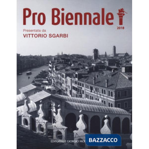 Pro Biennale. Ediz. a colori