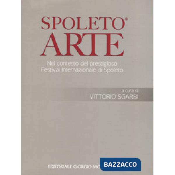 Spoleto arte. Ediz. illustrata