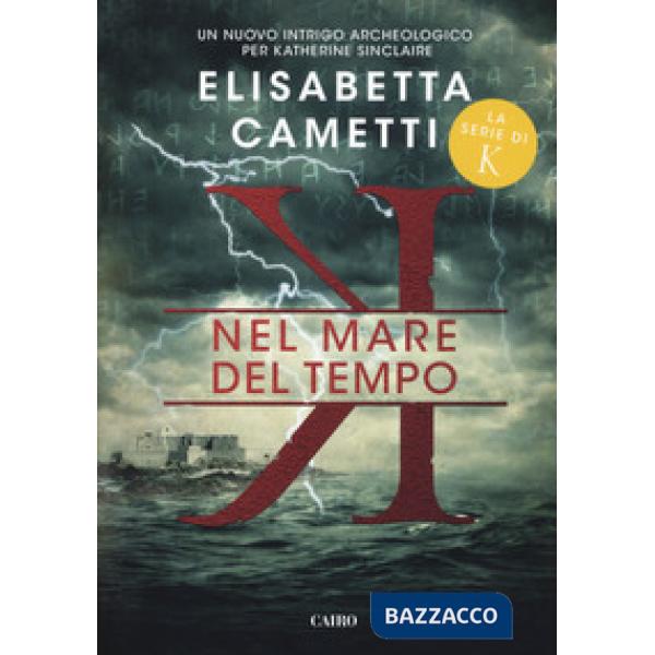Nel mare del tempo. K