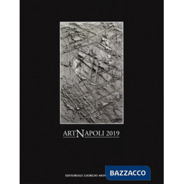 Art Napoli 2019. Ediz. a colori