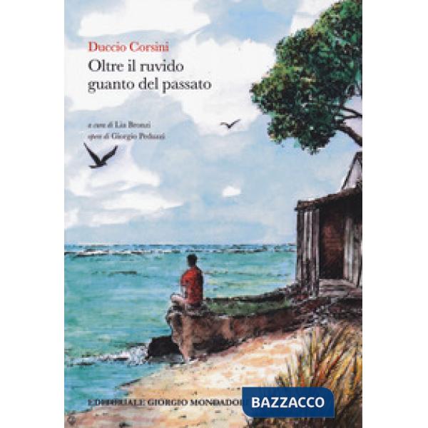 Oltre il ruvido guanto del passato