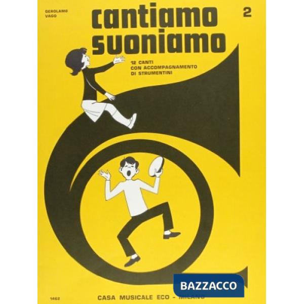Cantiamo suoniamo. Vol. 2