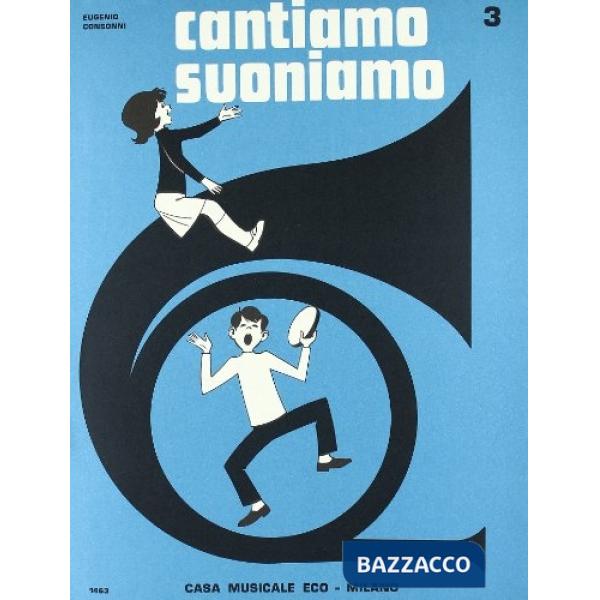 Cantiamo suoniamo. Vol. 3