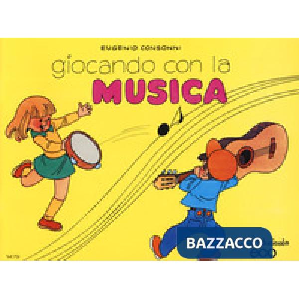 Giocando con la musica. Vol. 1