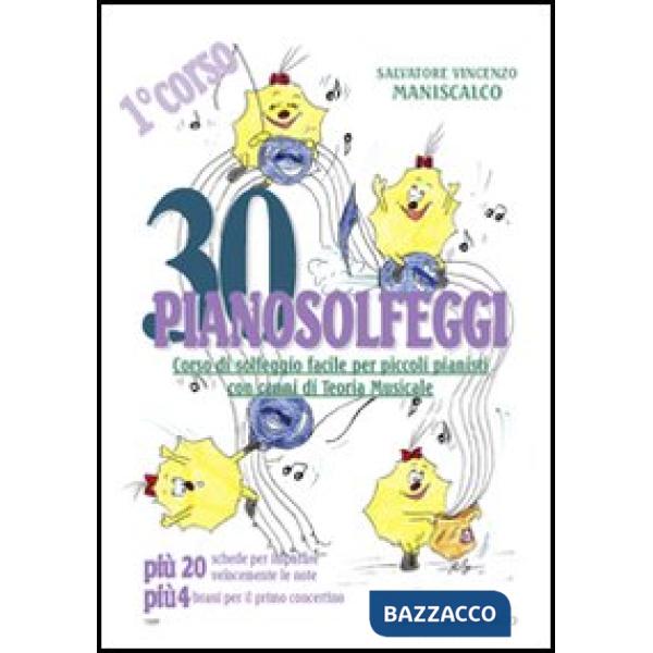 30 pianosolfeggi. Corso di solfeggio facile per piccoli pianisti