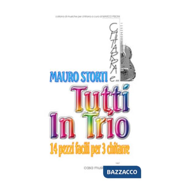 Tutti in trio. 14 pezzi facili per 3 chitarre. Spartito