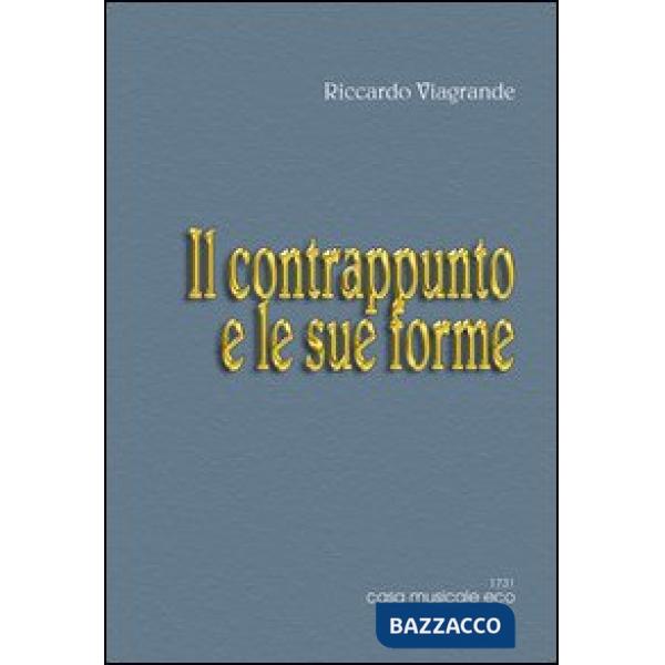 Forme musicali (Le). Vol. 3: Il contrappunto e le sue forme