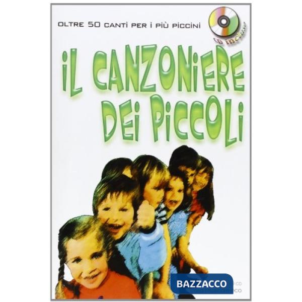 Canzoniere dei piccoli. Con CD Audio (Il)