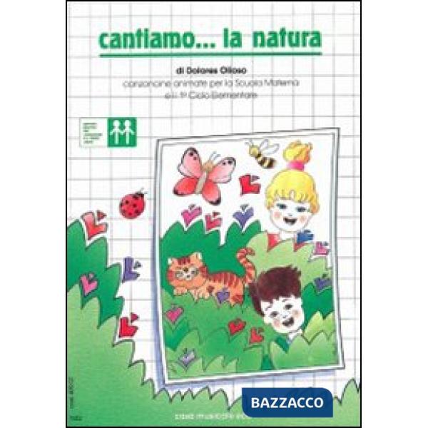 Cantiamo... la natura. Con CD Audio