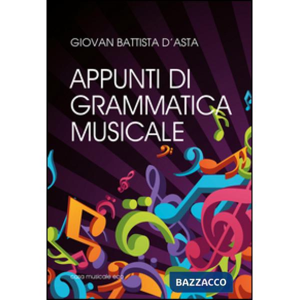 Appunti di grammatica musicale per lo studio della musica nel nuovo Liceo Musicale