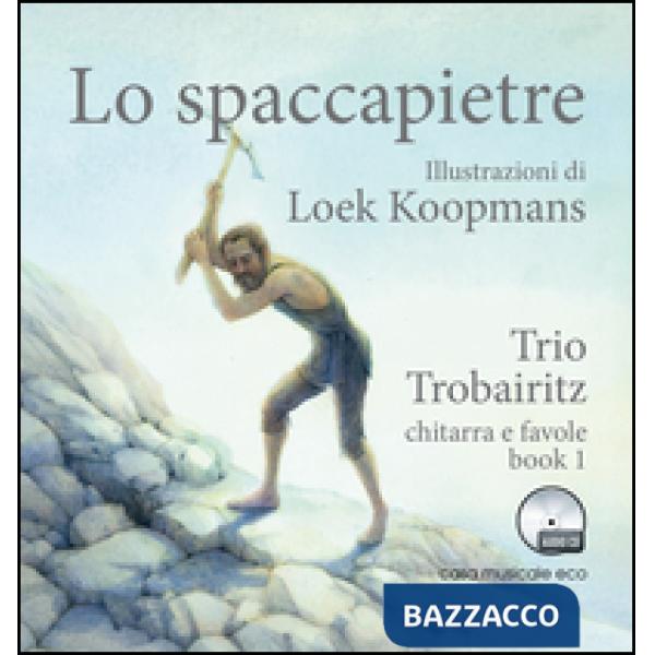 Spaccapietre. Chitarra e favole. Con CD Audio (Lo). Vol. 1
