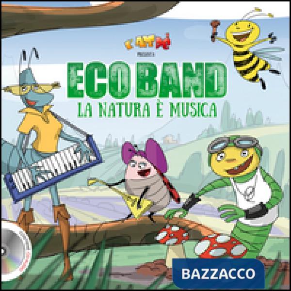 Ecoband. La natura è musica. Con CD Audio