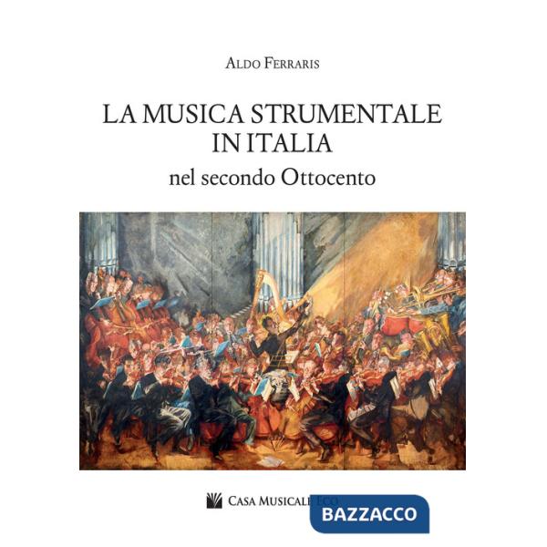Musica strumentale in Italia nel secondo Ottocento (La)