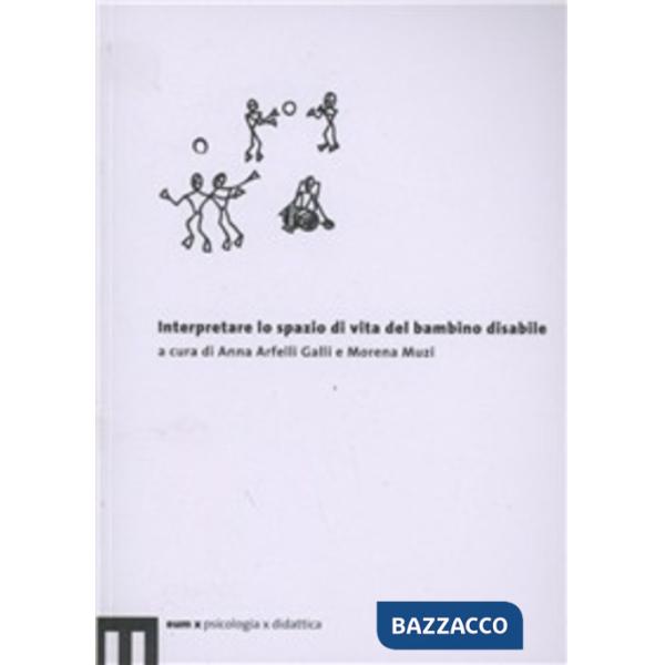 Interpretare lo spazio di vita del bambino disabile