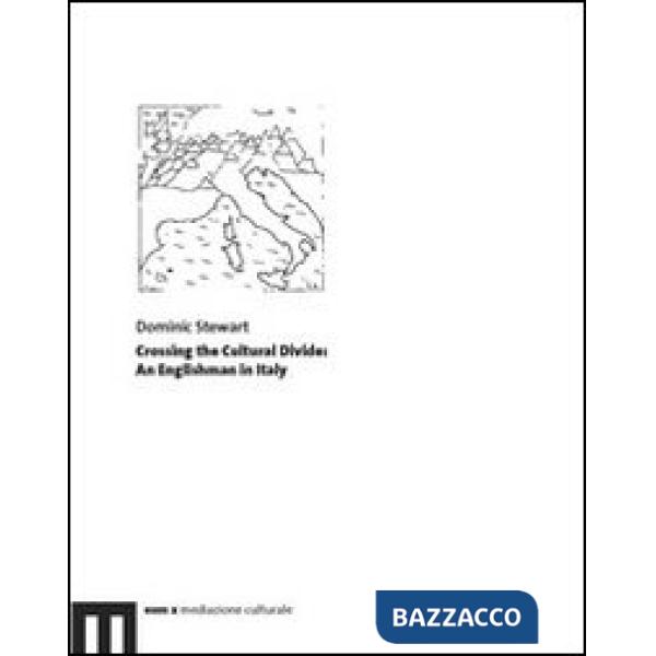 Crossing the cultural divide. An englishman in Italy