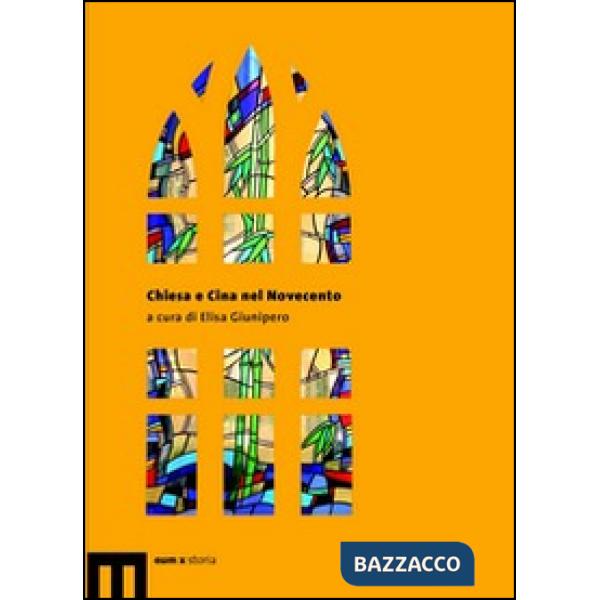 Chiesa e Cina nel Novecento