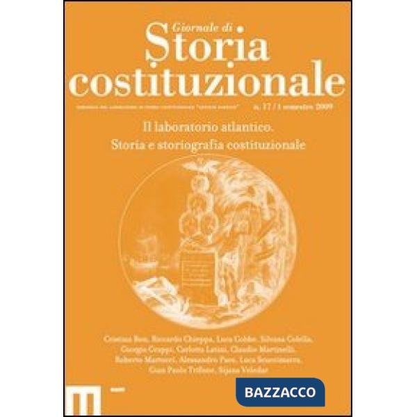 Giornale di storia costituzionale. Primo semestre 2009. Vol. 17: Il laboratorio 