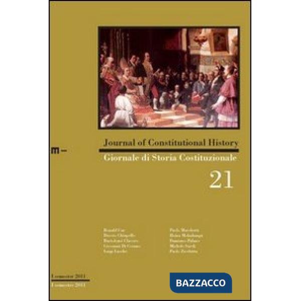 Giornale di storia costituzionale. Primo semestre 2011. Vol. 21