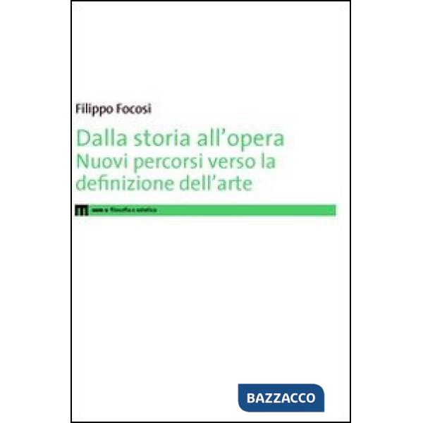 Dalla storia all'opera. Nuovi percorsi verso la definizione dell'arte