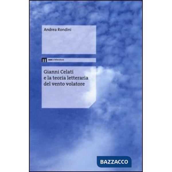 Gianni Celati e la teoria letteraria del vento volatore