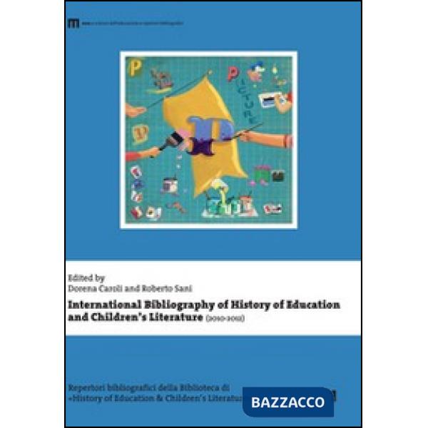 International bibliography of history of education and children's literature (2010-2012)