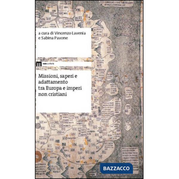 Missioni, saperi e adattamento tra Europa e imperi non cristiani