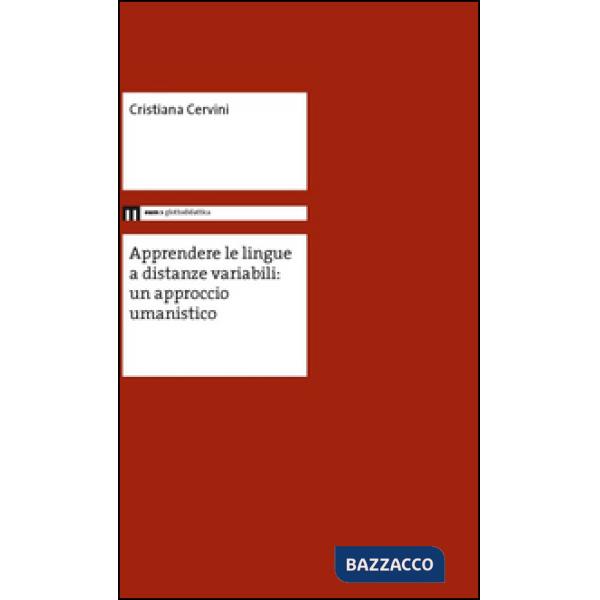 Apprendere le lingue a distanze variabili: un approccio umanistico