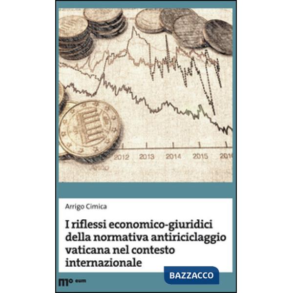 Riflessi economico-giuridici della normativa antiriciclaggio vaticana nel contesto internazionale (I)