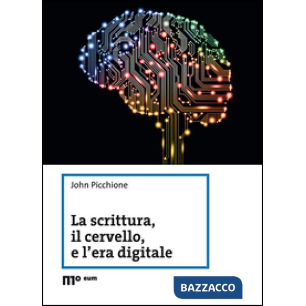 Scrittura, il cervello, e l'era digitale (La)