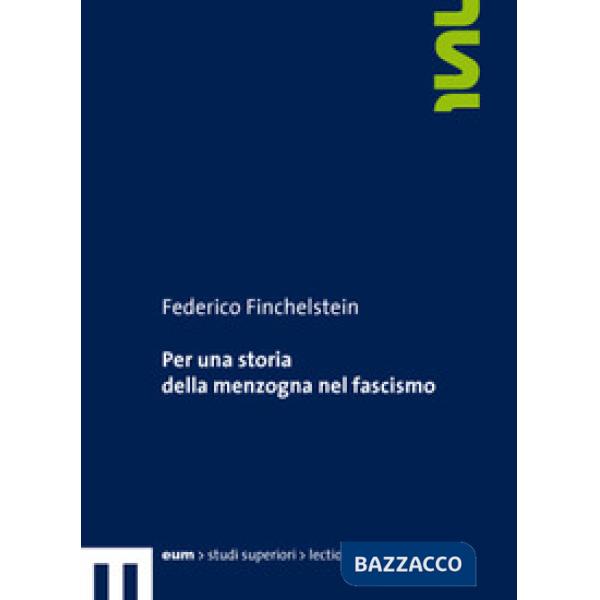 Per una storia della menzogna nel fascismo