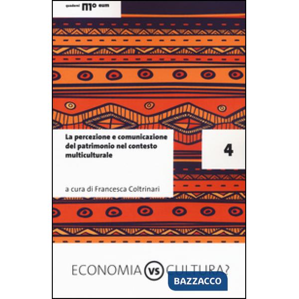 Percezione e comunicazione del patrimonio culturale nel contesto multiculturale 