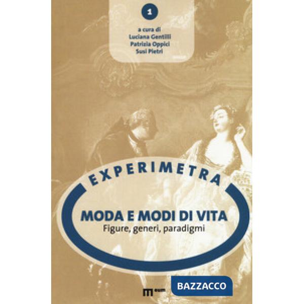 Moda e modi di vita. Figure, generi, paradigmi