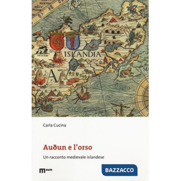 Audun e l'orso. Un racconto medievale islandese