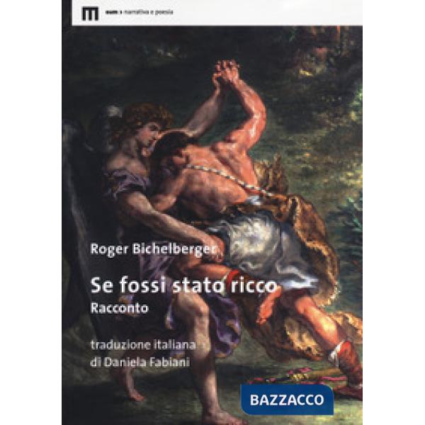 Se fossi stato ricco