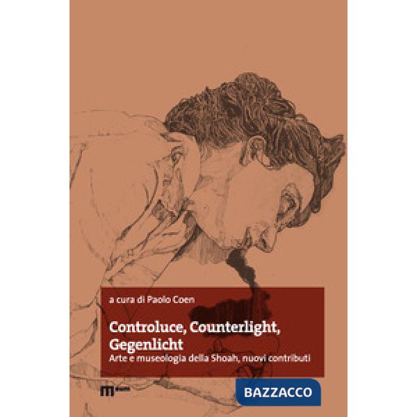 Controluce, counterlight, gegenlicht. Arte e museologia della Shoah, nuovi contributi
