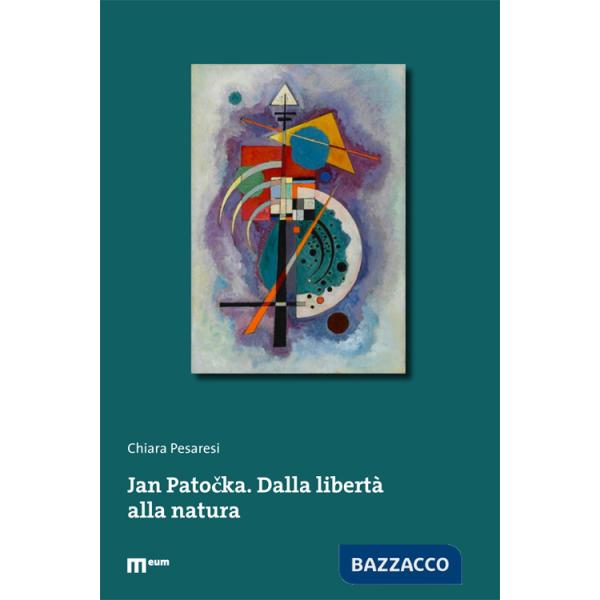 Jan Patocka. Dalla libertà alla natura. Ediz. multilingue