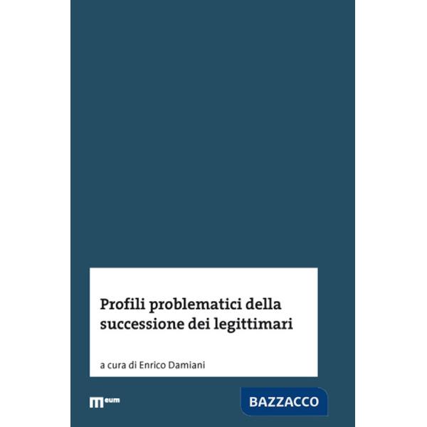 Profili problematici della successione dei legittimari