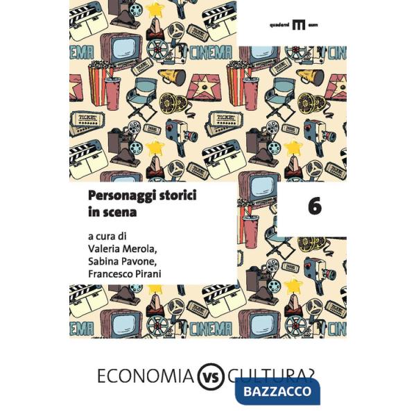 Personaggi storici in scena. Vol. 6