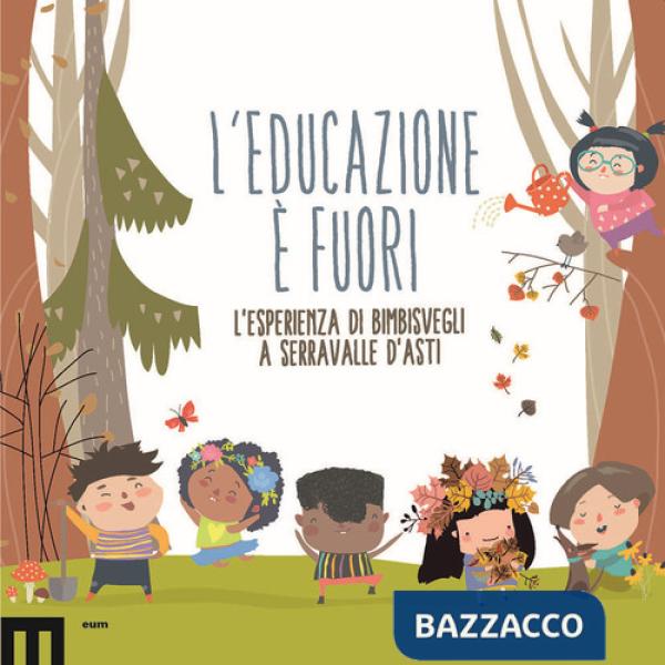 Educazione è fuori. L'esperienza di Bimbisvegli a Serravalle D'Asti (L')