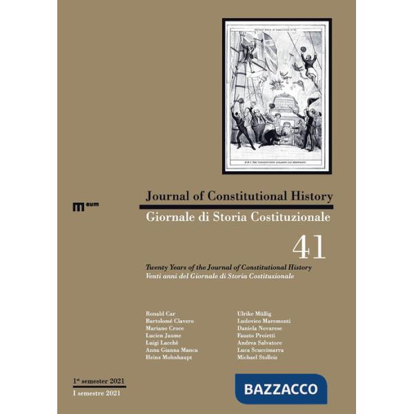 Giornale di storia Costituzionale-Journal of Constitutional history (2021). Ediz. bilingue. Vol. 41