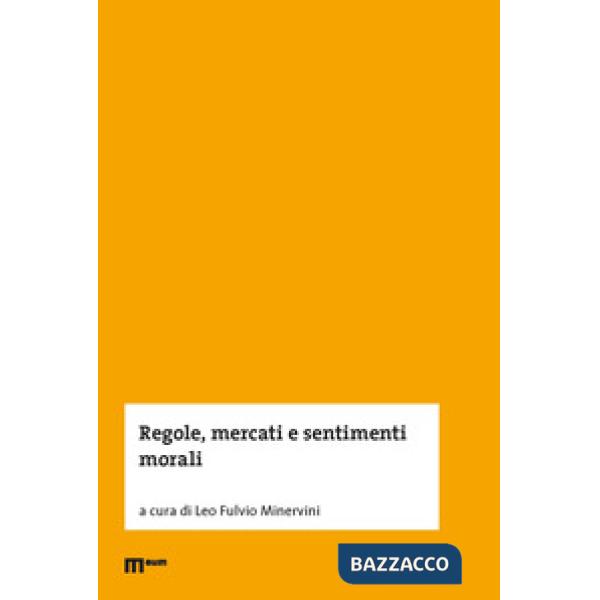 Regole, mercati e sentimenti morali