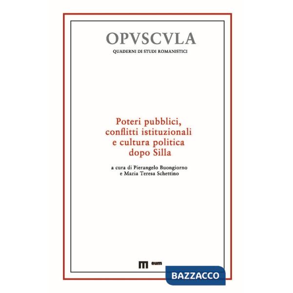 Poteri pubblici, conflitti istituzionali e cultura politica dopo Silla