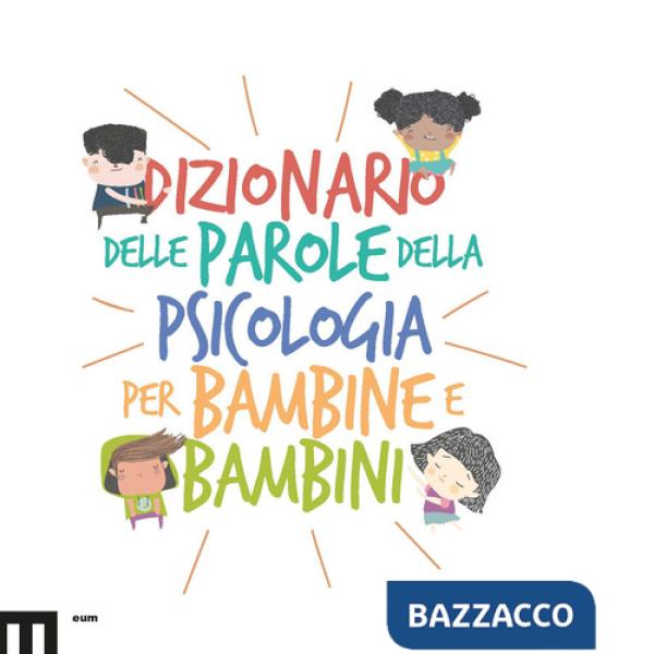 Dizionario delle parole della psicologia per bambine e bambini
