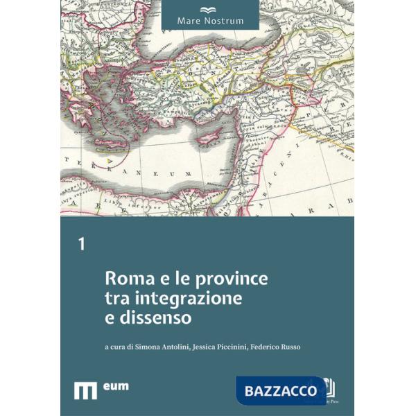 Roma e le province tra integrazione e dissenso