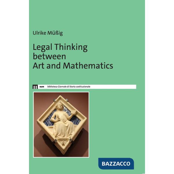 Legal thinking between art and mathematics