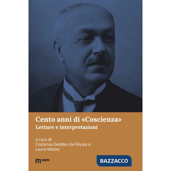 Cento anni di «Coscienza». Letture e interpretazioni