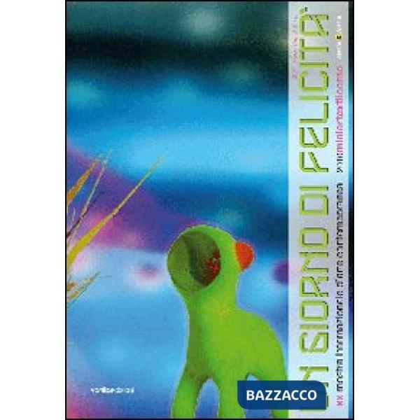 Giorno di felicità. 20ª Mostra Miniartextil 2010 (Como, 25 settemb re-21 novembr